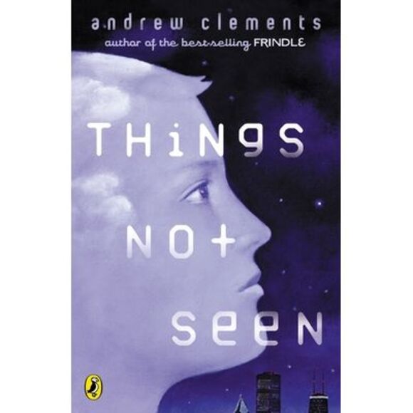 Things Not Seen -- Andrew Clements - Picture 1 of 1